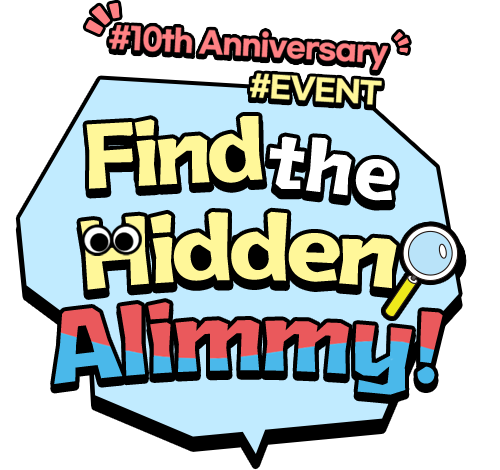 #10th Anniversary #event Find the Hidden Alimmy